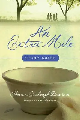 Ghid de studiu An Extra Mile - An Extra Mile Study Guide