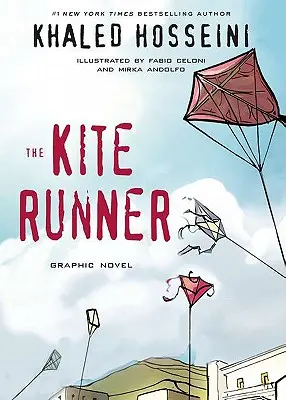 Romanul grafic The Kite Runner - The Kite Runner Graphic Novel