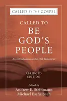 Called To Be God's People, ediție prescurtată - Called To Be God's People, Abridged Edition