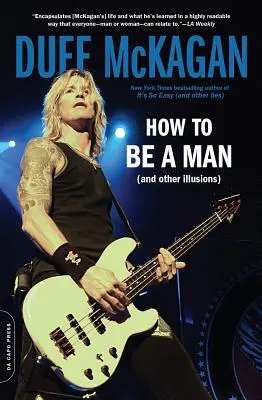 Cum să fii bărbat: (și alte iluzii) - How to Be a Man: (And Other Illusions)