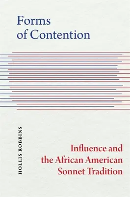 Forme de dispută: Influența și tradiția sonetului afro-american - Forms of Contention: Influence and the African American Sonnet Tradition