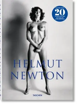 Helmut Newton. Sumo. Ediția aniversară de 20 de ani - Helmut Newton. Sumo. 20th Anniversary Edition