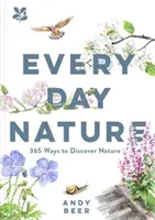 Every Day Nature - Cum observarea naturii îți poate schimba liniștit viața - Every Day Nature - How noticing nature can quietly change your life