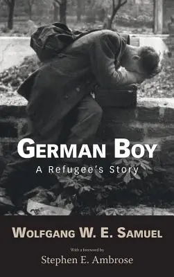 Băiatul german: Povestea unui refugiat - German Boy: A Refugee S Story