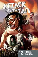Attack on Titan, volumul 12 - Attack on Titan, Volume 12