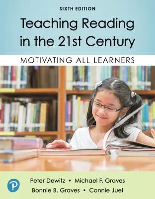 Predarea lecturii în secolul XXI: Motivarea tuturor elevilor - Teaching Reading in the 21st Century: Motivating All Learners