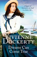 Dreams Can Come True - O saga de familie irlandeză captivantă și emoționantă - Dreams Can Come True - A gripping and moving Irish family saga