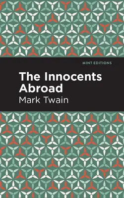 Inocenții de peste hotare (The Innocents Abroad) - The Innocents Abroad