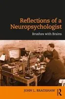 Reflecțiile unui neuropsiholog: Peripeții cu creierul - Reflections of a Neuropsychologist: Brushes with Brains