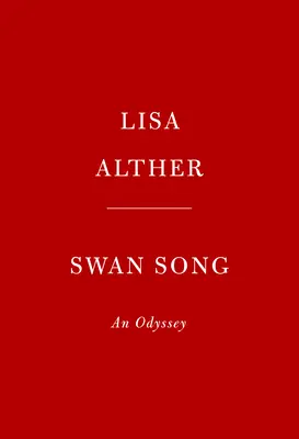 Cântecul lebedei: O Odisee: Un roman - Swan Song: An Odyssey: A Novel