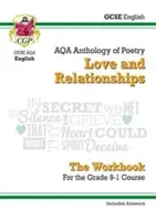 GCSE Literatură engleză AQA Poetry Workbook: Love & Relationships Anthology (include răspunsuri) - GCSE English Literature AQA Poetry Workbook: Love & Relationships Anthology (includes Answers)