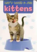 Să privim și să vedem: Pisicuțe - Let's Look & See: Kittens