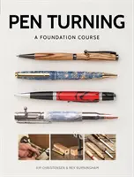 Întoarcerea stiloului: Un curs de bază - Pen Turning: A Foundation Course