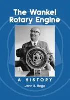 Motorul rotativ Wankel: O istorie - The Wankel Rotary Engine: A History