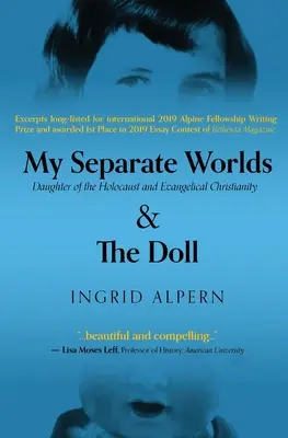 Lumile mele separate: Fiica Holocaustului și creștinismul evanghelic (My Separate Worlds: Daughter of the Holocaust and Evangelical Christianity) - My Separate Worlds: Daughter of the Holocaust and Evangelical Christianity