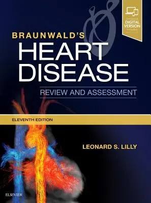 Revizuirea și evaluarea bolilor de inimă ale lui Braunwald - Braunwald's Heart Disease Review and Assessment