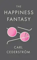 Fantezia fericirii - The Happiness Fantasy