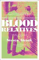Rude de sânge - Blood Relatives