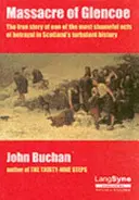 Masacrul de la Glencoe - Massacre of Glencoe