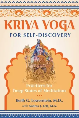 Kriya Yoga pentru descoperirea de sine: Practici pentru stări profunde de meditație - Kriya Yoga for Self-Discovery: Practices for Deep States of Meditation