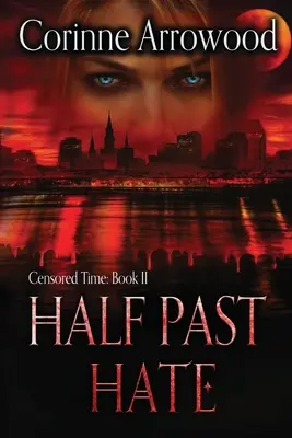 Ura trecută de jumătate - Half Past Hate