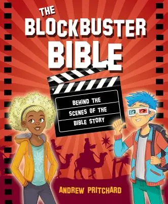 Biblia Blockbuster: În culisele poveștii biblice - The Blockbuster Bible: Behind the Scenes of the Bible Story