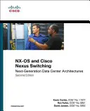 Nx-OS și Cisco Nexus Switching: Arhitecturi de centre de date de nouă generație - Nx-OS and Cisco Nexus Switching: Next-Generation Data Center Architectures