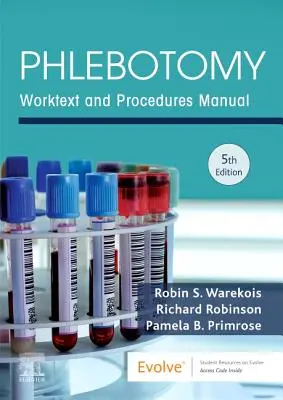 Phlebotomy: Text de lucru și manual de proceduri - Phlebotomy: Worktext and Procedures Manual