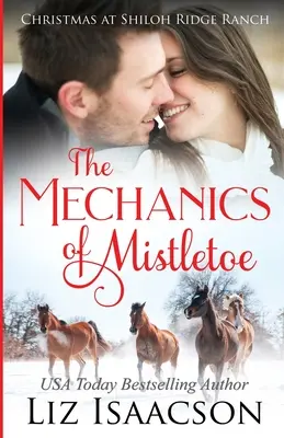 Mecanica vâscului (The Mechanics of Mistletoe): Saga familiei Glover & Romantism creștin - The Mechanics of Mistletoe: Glover Family Saga & Christian Romance