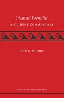 Poenulus al lui Plautus: Un comentariu al studenților - Plautus' Poenulus: A Student Commentary