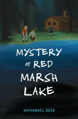 Mister la lacul Red Marsh - Mystery at Red Marsh Lake