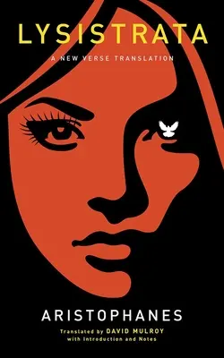 Lysistrata: O nouă traducere în versuri - Lysistrata: A New Verse Translation