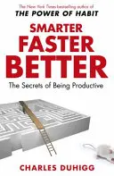 Smarter Faster Better - Secretele de a fi productiv - Smarter Faster Better - The Secrets of Being Productive