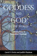 Zeița și Dumnezeu în lume: Conversații în teologia încorporată - Goddess and God in the World: Conversations in Embodied Theology