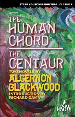Coarda umană / Centaurul - The Human Chord / The Centaur