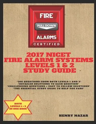 Ghid de studiu NICET pentru sistemele de alarmă de incendiu de nivel 1 și 2 - NICET Fire Alarm Systems Levels 1 & 2 Study Guide