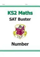 Noul KS2 Maths SAT Buster: Number, Ratio & Algebra - Book 1 (pentru testele din 2022) - New KS2 Maths SAT Buster: Number, Ratio & Algebra - Book 1 (for the 2022 tests)