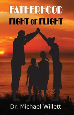 Paternitatea - Luptă sau fugă - Fatherhood - Fight or Flight
