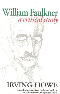 William Faulkner: Un studiu critic - William Faulkner: A Critical Study