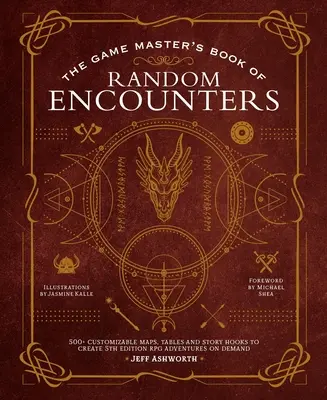 The Game Master's Book of Random Encounters: 500+ hărți, tabele și cârlige de poveste personalizabile pentru a crea aventuri la cerere în 5th Edition - The Game Master's Book of Random Encounters: 500+ Customizable Maps, Tables and Story Hooks to Create 5th Edition Adventures on Demand