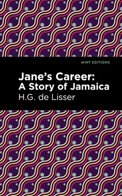Cariera lui Jane: O poveste din Jamaica - Jane's Career: A Story of Jamaica