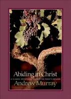 Rămânerea în Hristos - Abiding in Christ