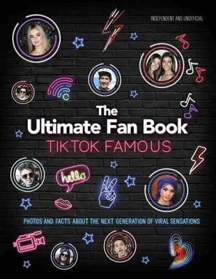 Tiktok Famous: Cartea supremă a fanilor - Tiktok Famous: The Ultimate Fan Book