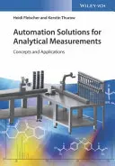 Soluții de automatizare pentru măsurători analitice: Concepte și aplicații - Automation Solutions for Analytical Measurements: Concepts and Applications