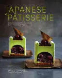 Patiserie japoneză: Explorarea frumoasei și delicioasei fuziuni dintre Orient și Occident (Exploring the Beautiful and Delicious Fusion of East Meets West) - Japanese Patisserie: Exploring the Beautiful and Delicious Fusion of East Meets West