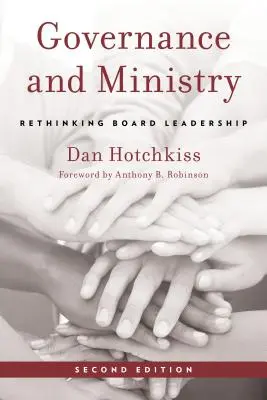 Guvernare și slujire: Rethinking Board Leadership, ediția a doua - Governance and Ministry: Rethinking Board Leadership, Second Edition