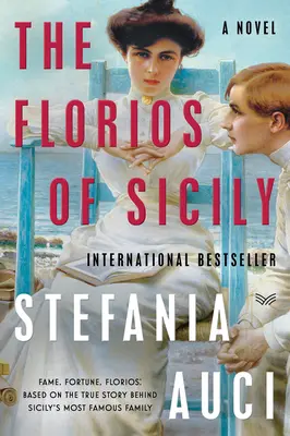 Floriile din Sicilia (The Florios of Sicily) - The Florios of Sicily