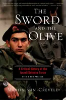 The Sword and the Olive: O istorie critică a Forțelor de apărare israeliene - The Sword and the Olive: A Critical History of the Israeli Defense Force