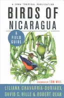 Birds of Nicaragua: Un ghid de teren - Birds of Nicaragua: A Field Guide