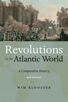 Revoluțiile în lumea atlantică, ediție nouă: O istorie comparată - Revolutions in the Atlantic World, New Edition: A Comparative History